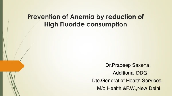 Prevention of Anemia by reduction of High Fluoride consumption