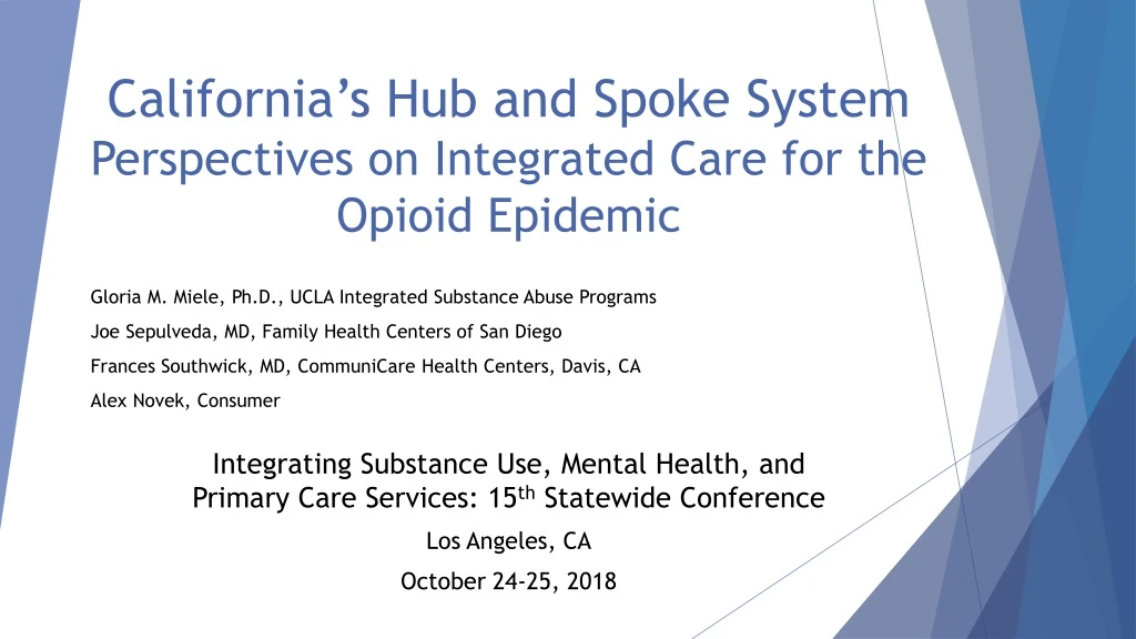 california s hub and spoke system perspectives on integrated care for the opioid epidemic