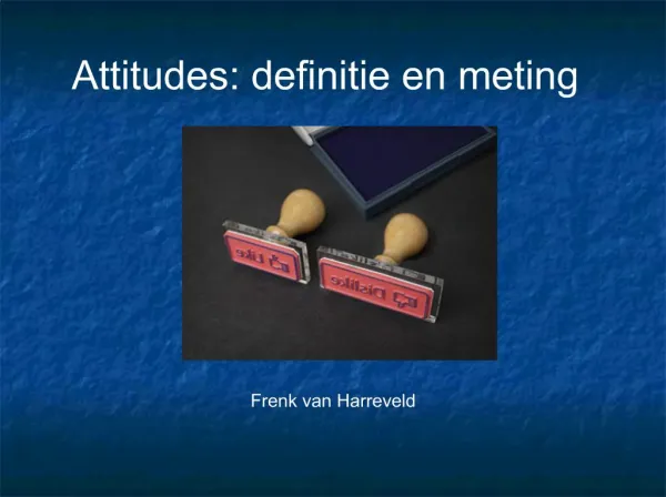 Attitudes: definitie en meting