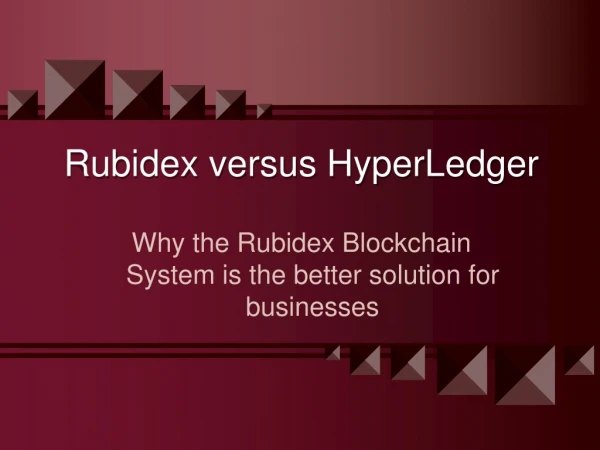 Rubidex versus HyperLedger