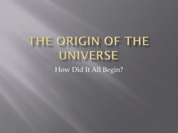 The Origin Of The Universe