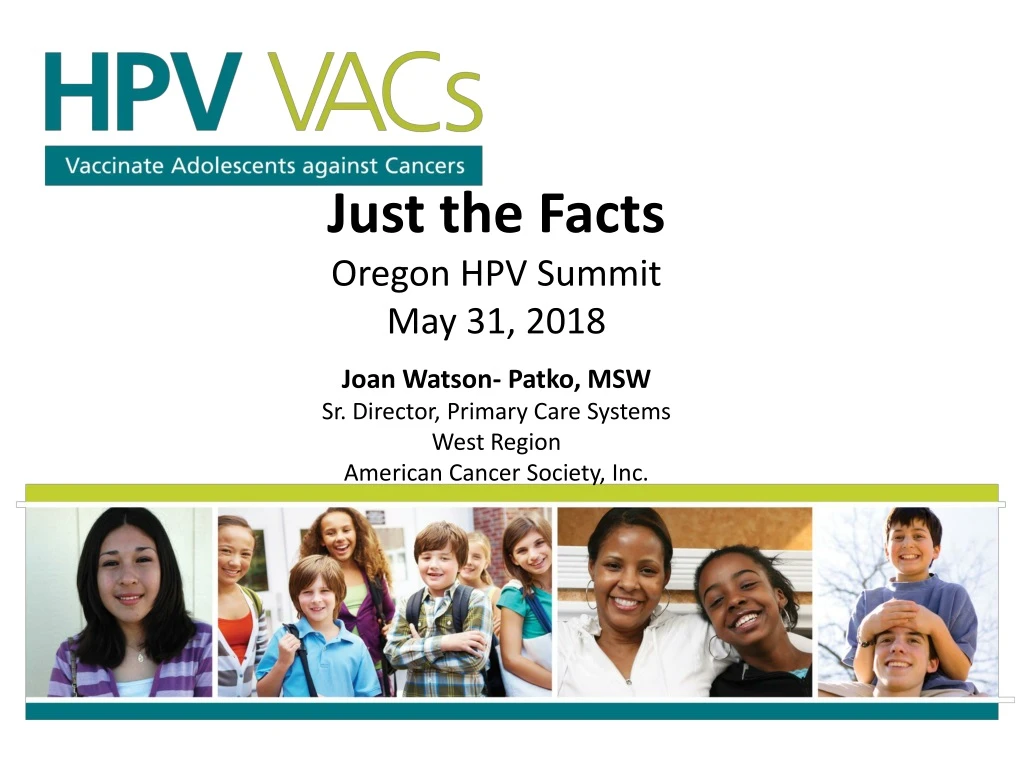 just the facts oregon hpv summit may 31 2018 joan