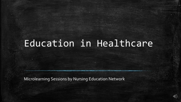 Education in Healthcare