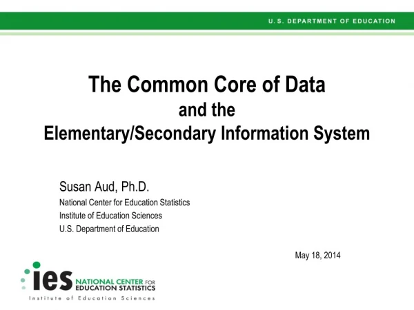 The Common Core of Data and the Elementary/Secondary Information System