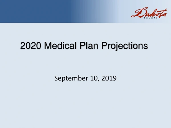 2020 Medical Plan Projections