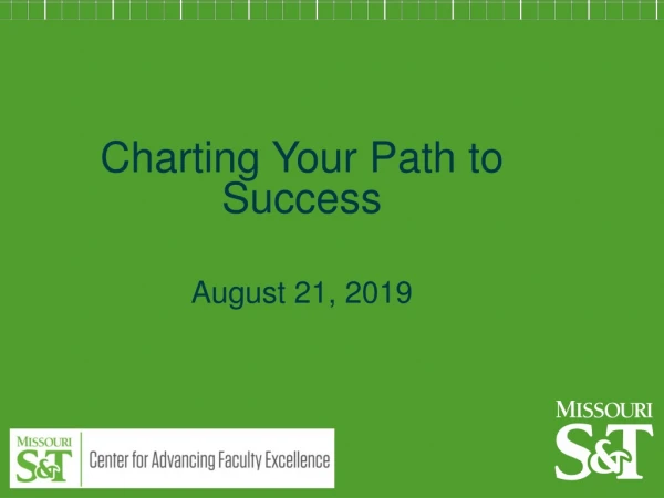 Charting Your Path to Success August 21, 2019