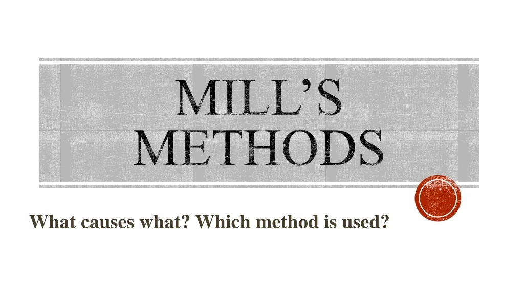 mill s methods