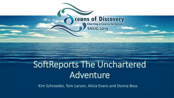 SoftReports The Unchartered Adventure