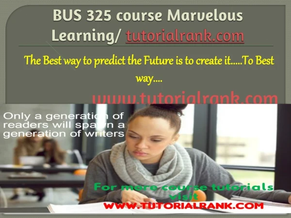 BUS 325 course Marvelous Learning / tutorialrank