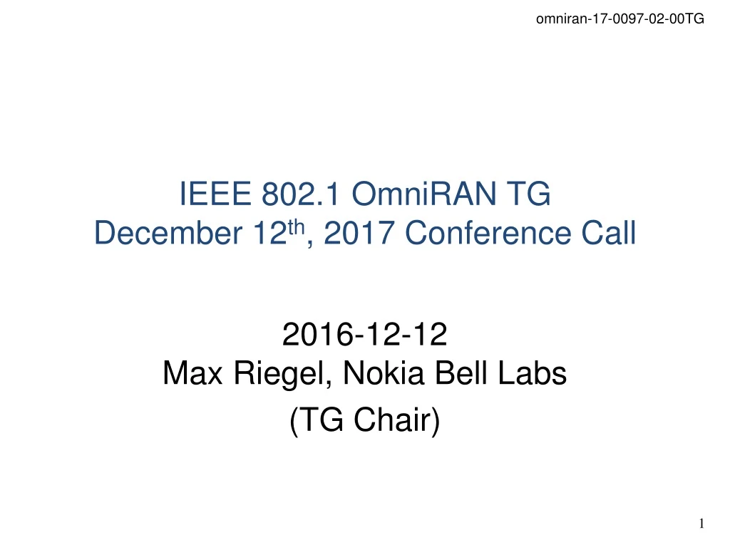ieee 802 1 omniran tg december 12 th 2017 conference call