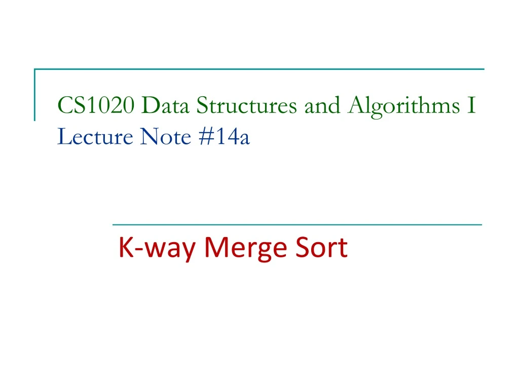 cs1020 data structures and algorithms i lecture note 14a