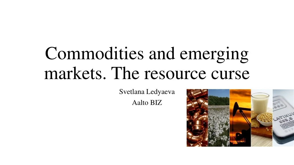 commodities and emerging markets the resource curse