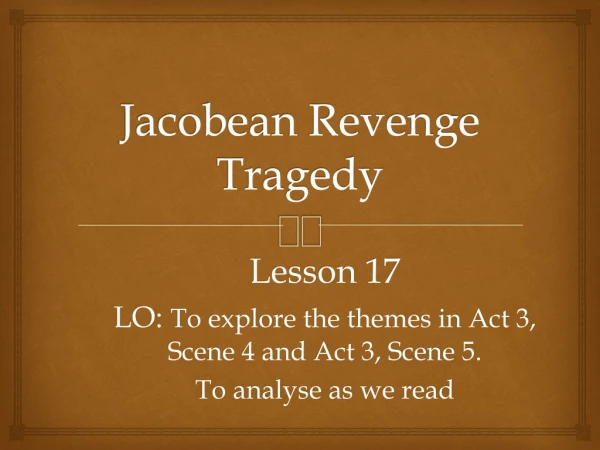 Jacobean Revenge Tragedy