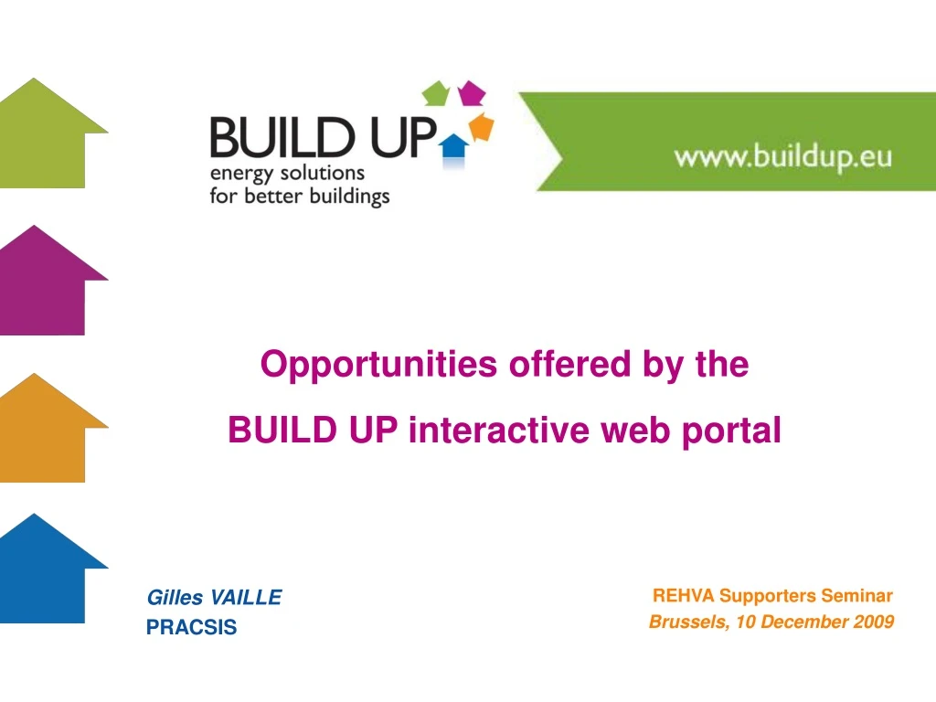opportunities offered by the build up interactive