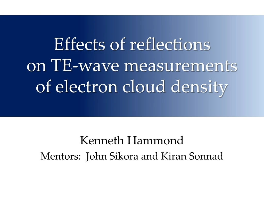 effects of reflections on te wave measurements of electron cloud density