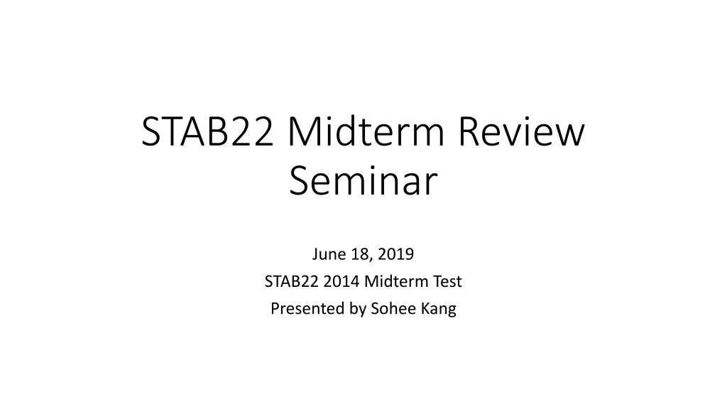 stab22 midterm review seminar