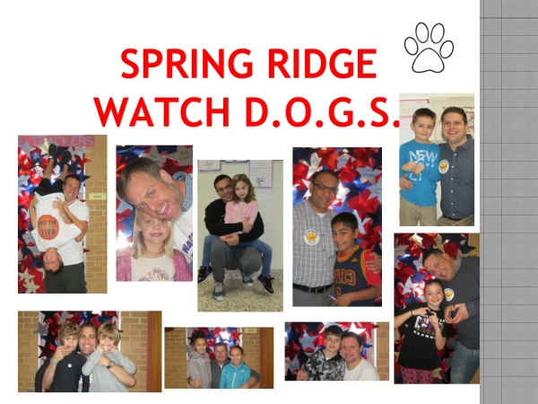 SPRING RIDGE WATCH D.O.G.S.