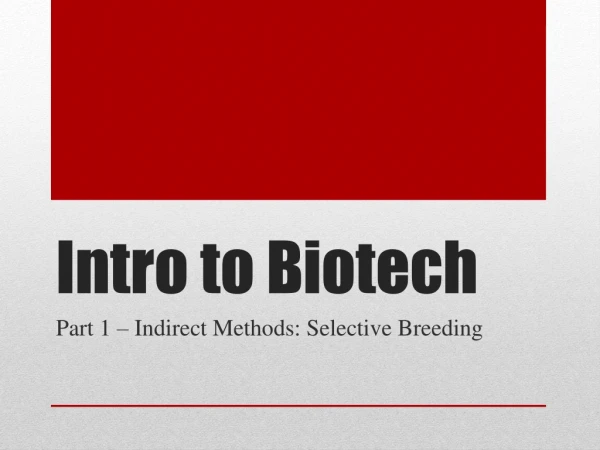 Intro to Biotech