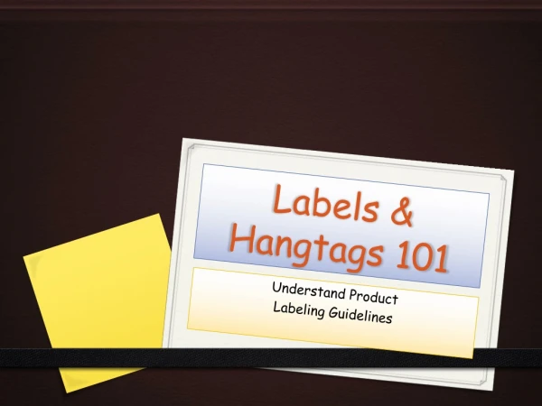 Labels &amp; Hangtags 101