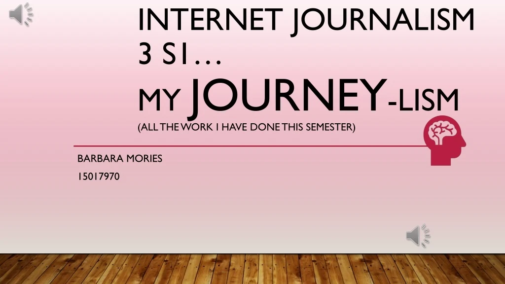 internet journalism 3 s1 my journey lism all the work i have done this semester