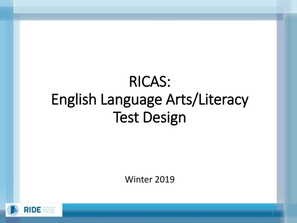 RICAS: English Language Arts/Literacy Test Design