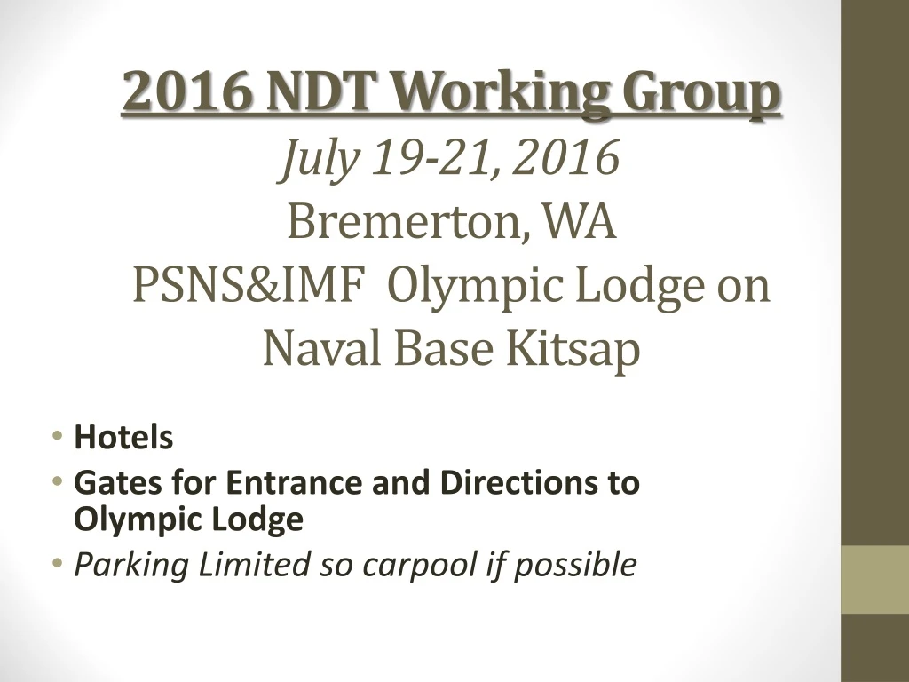 2016 ndt working group july 19 21 2016 bremerton wa psns imf olympic lodge on naval base kitsap