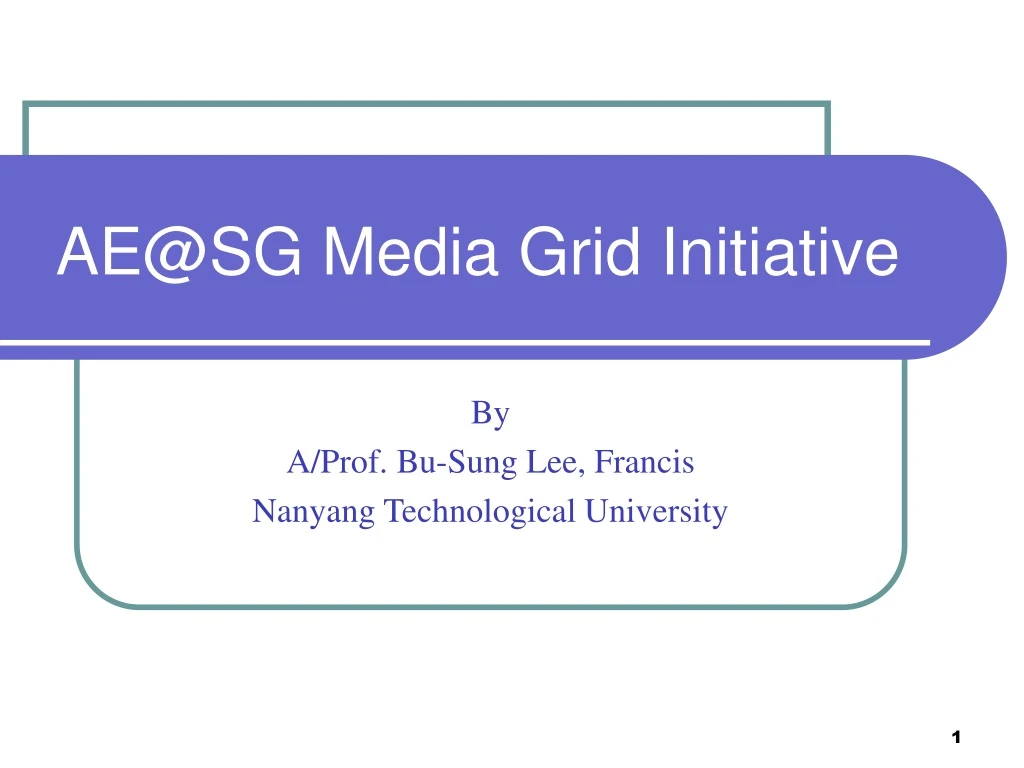 ae@sg media grid initiative
