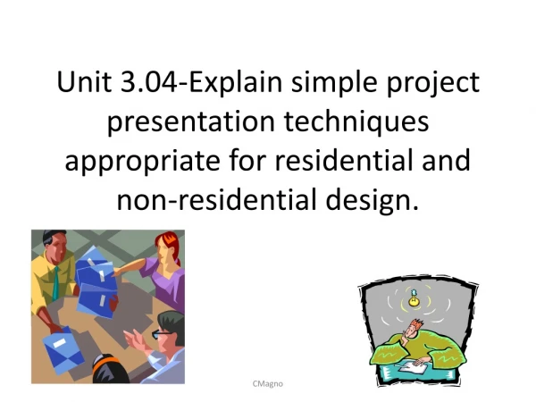 Explain simple project presentation techniques