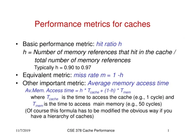 Performance metrics for caches