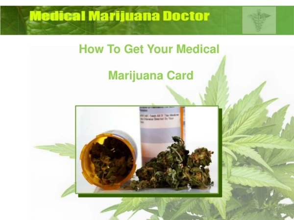 How To Get Your Medical Marijuana Card