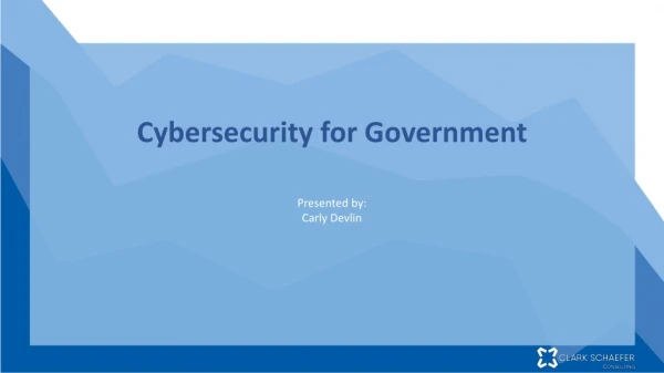 Cybersecurity for Government