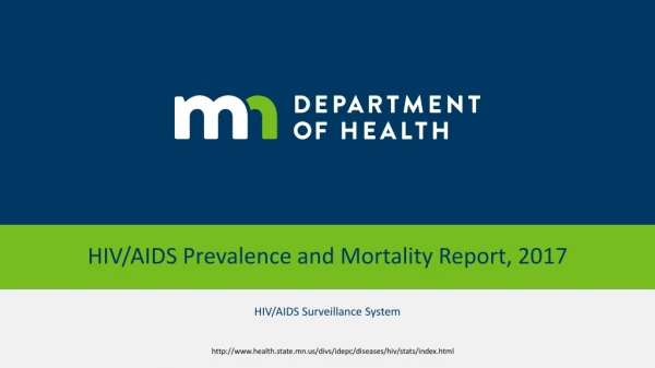 HIV/AIDS Prevalence and Mortality Report, 2017