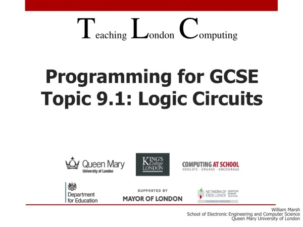 Programming for GCSE Topic 9.1: Logic Circuits