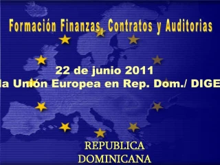 22 de junio 2011 Delegaci n de la Uni n Europea en Rep. Dom. - slide 1