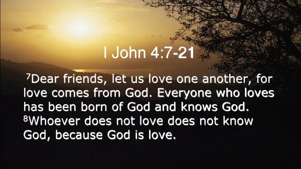 I John 4:7-21