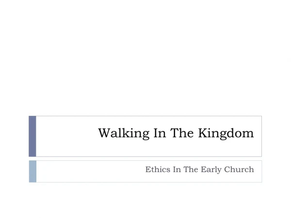 Walking In The Kingdom