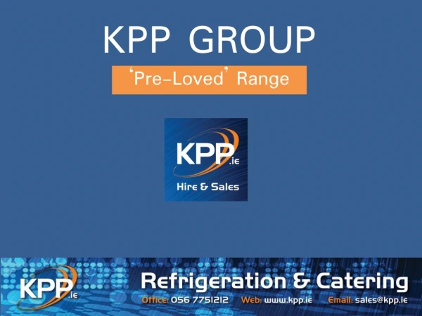 KPP GROUP ‘Pre-Loved’ Range