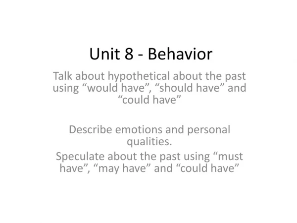 Unit 8 - Behavior