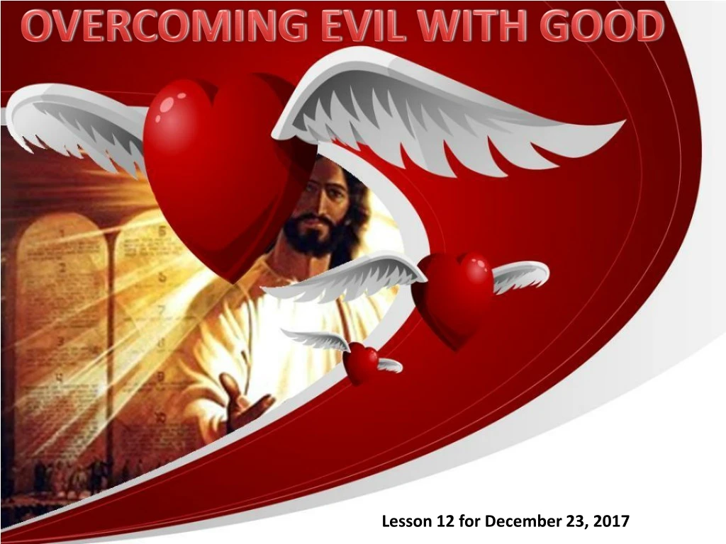 overcoming evil with good