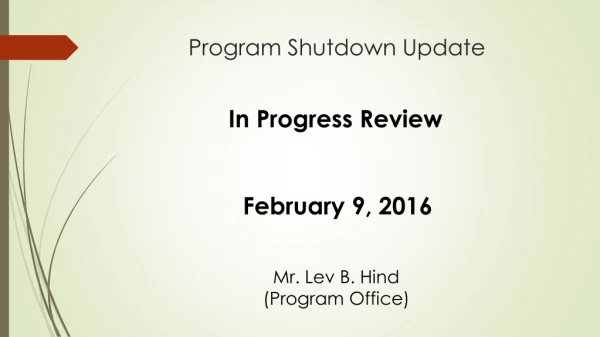Program Shutdown Update