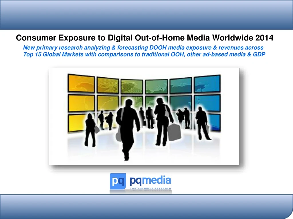 consumer exposure to digital out of home media