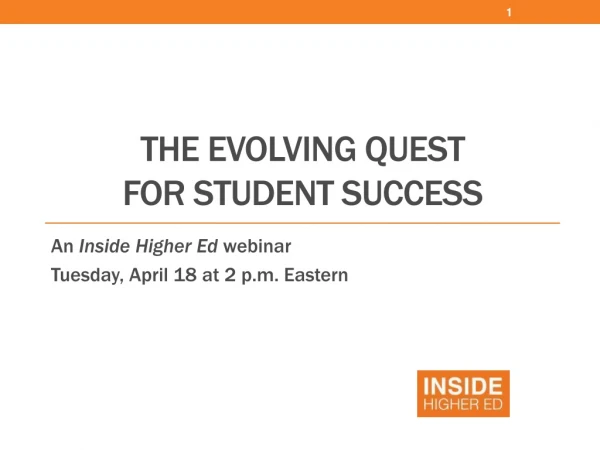 The Evolving Quest For Student Success