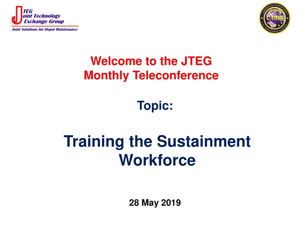 welcome to the jteg monthly teleconference