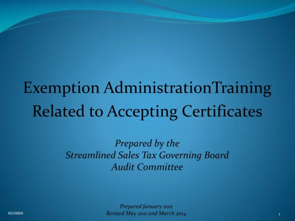 Exemption AdministrationTraining Related to Accepting Certificates