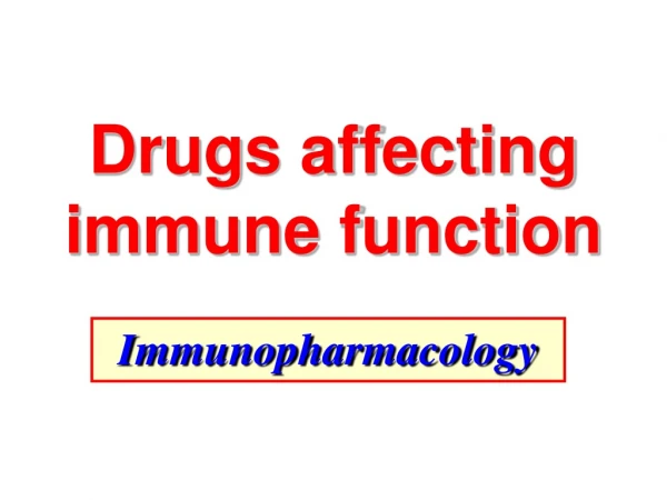 Drugs affecting immune function