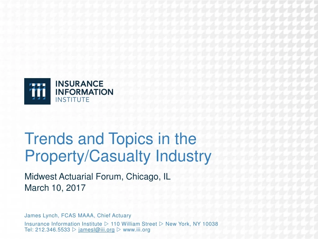 trends and topics in the property casualty industry