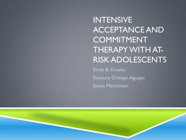 Intensive Acceptance and Commitment therapy with At-Risk Adolescents