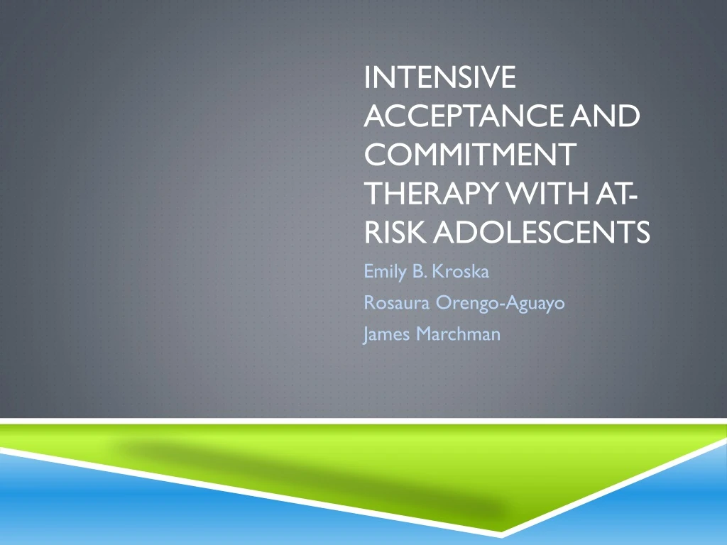 intensive acceptance and commitment therapy with at risk adolescents