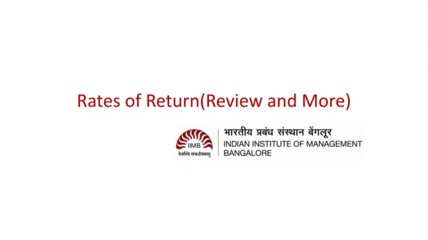 Rates of Return(Review and More)