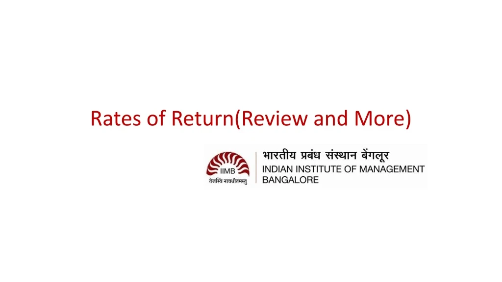 rates of return review and more